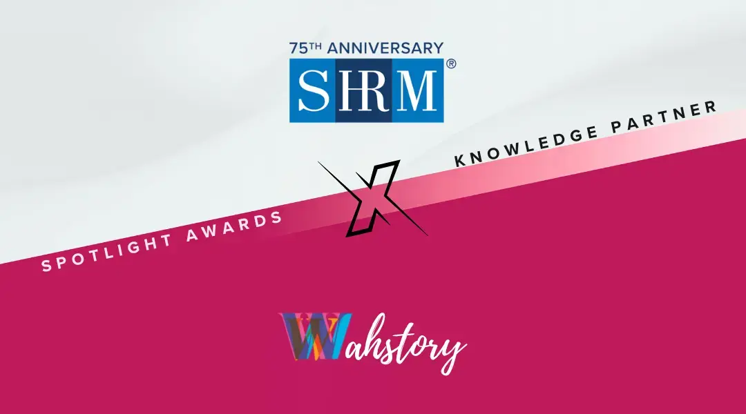 Spotlighting Success: SHRM India Joins Hands with WAHstory
